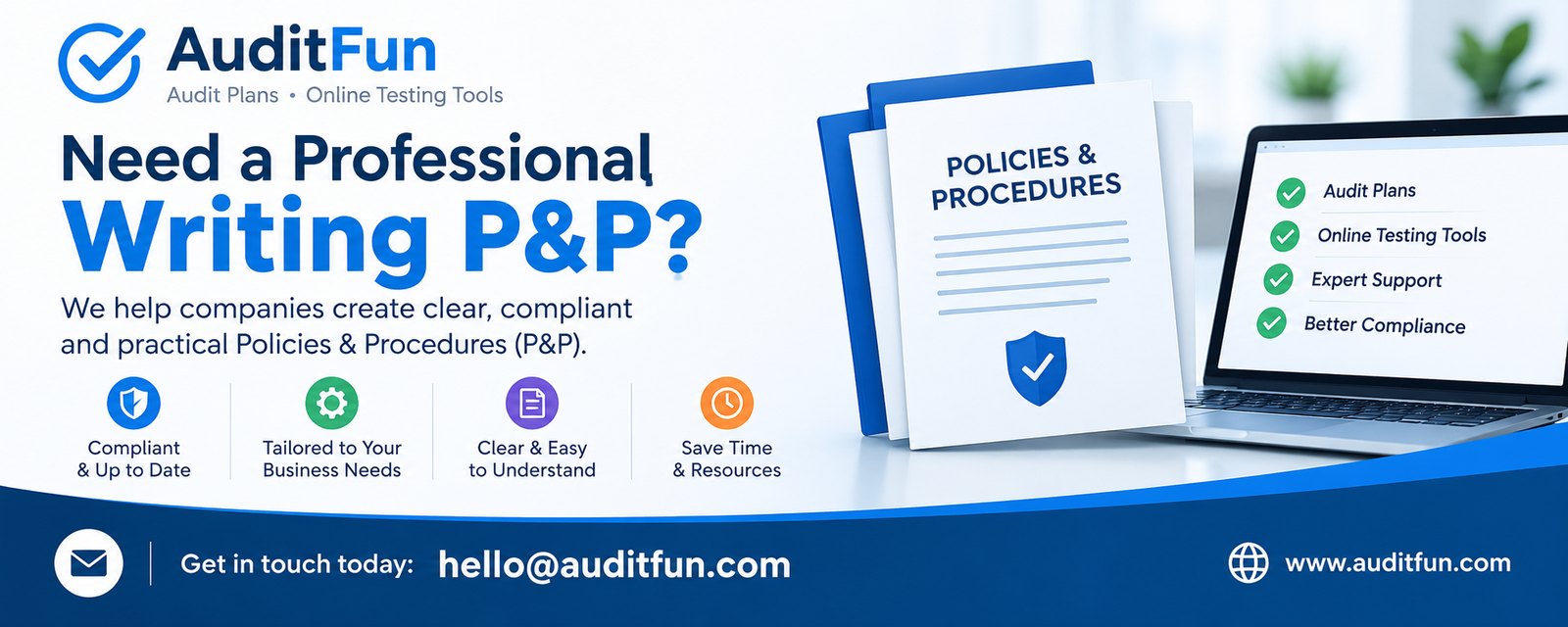 Need a professional writing P&P (Policies & Procedures)? Contact hello@auditfun.com